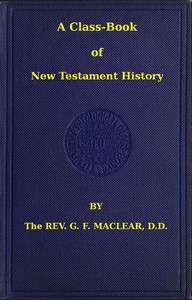 A Class-Book of New Testament History