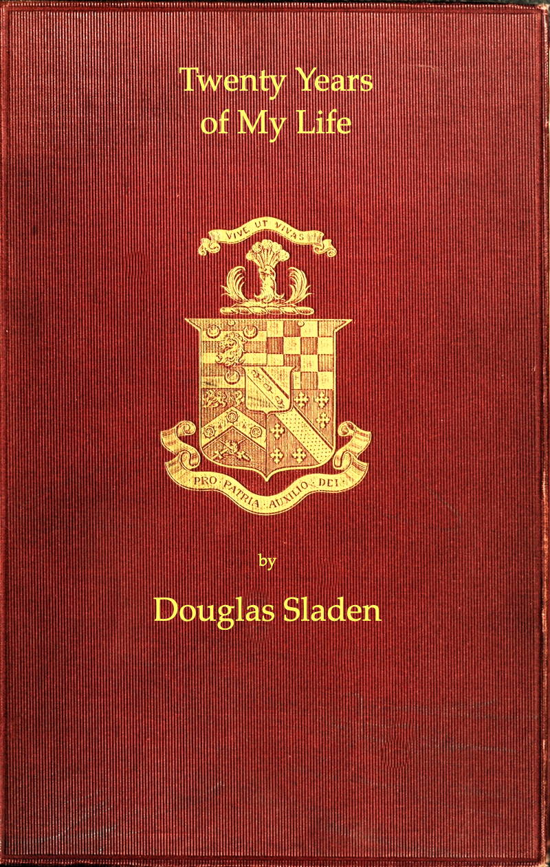 Twenty Years of My Life, by Douglas Sladen—A Project Gutenberg eBook