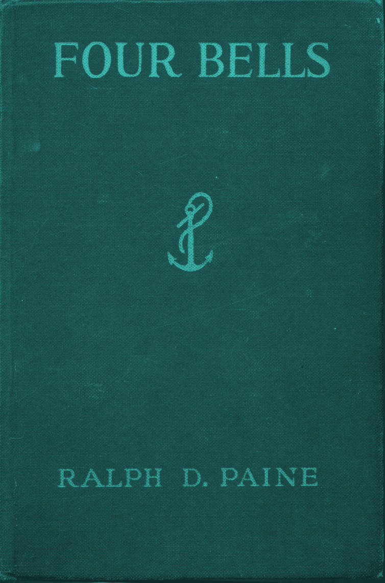The Project Gutenberg eBook of Four Bells A Tale of the Caribbean by Ralph Paine pic
