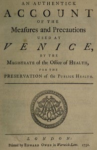 An authentick account of the measures and precautions used at Venice