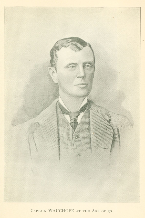 Captain WAUCHOPE at the Age of 30.