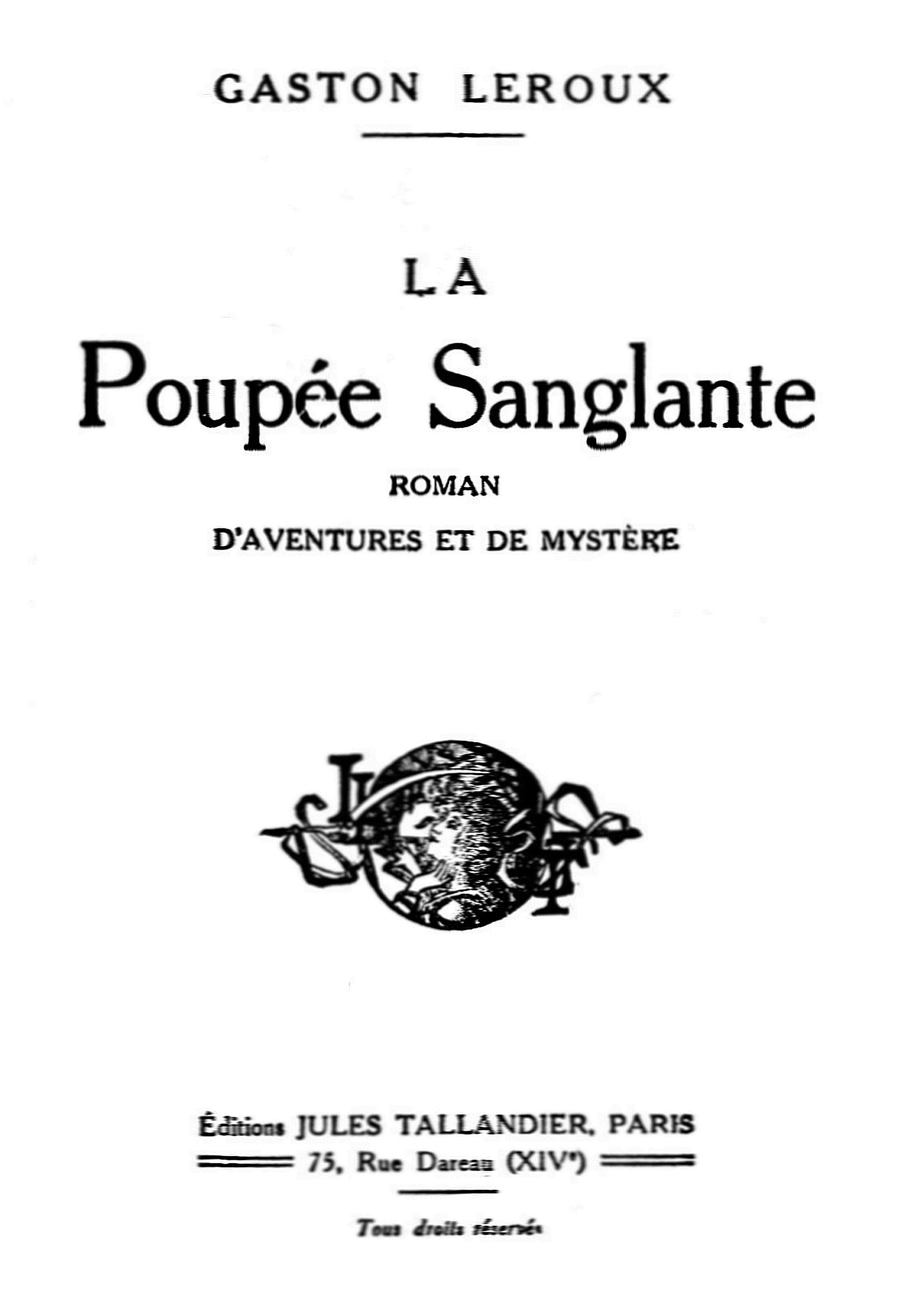 The Project Gutenberg eBook of La Poupée Sanglante, by Gaston Leroux.