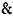 Ampersand symbol, the more common '&' style