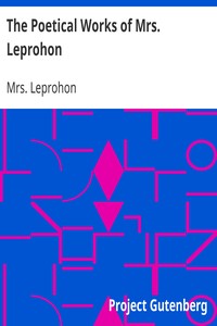 The Poetical Works of Mrs. Leprohon