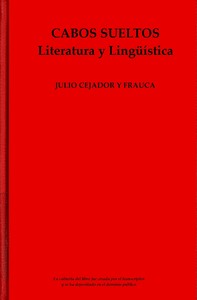 Cabos Sueltos, by Julio Cejador y Frauca—A Project Gutenberg eBook