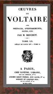 Œuvres de Voltaire Tome XX: Siècle de Louis XIV.—Tome II by Voltaire