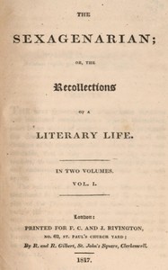 The Sexagenarian; or, the recollections of a literary life (Volume 1 of 2), William Beloe