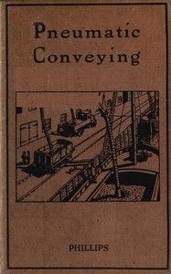 Pneumatic conveying, E. G. Phillips