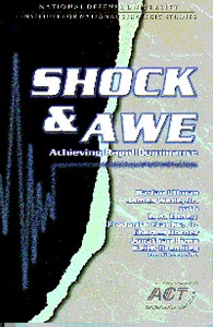 Shock and Awe — Achieving Rapid Dominance