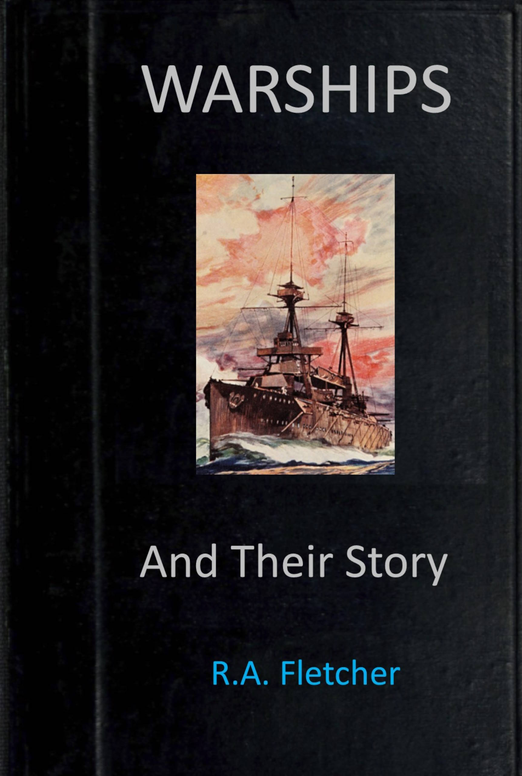 Warships and Their Story