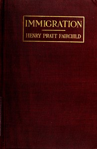 Immigration, Henry Pratt Fairchild