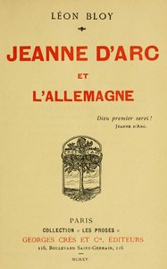Jeanne d'Arc et l'Allemagne, Léon Bloy