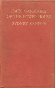 Jack Carstairs of the power house, Sydney Sandys, Stanley L. Wood