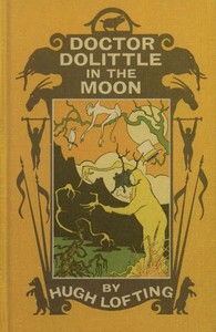 Doctor Dolittle in the Moon, Hugh Lofting