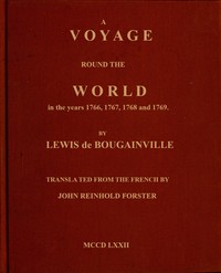 A voyage round the world, comte Louis-Antoine de Bougainville, Johann Reinhold Forster