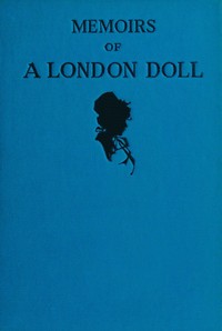 Memoirs of a London doll, R. H. Horne, Clara Whitehill Hunt, Emma L. Brock