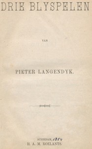 Drie blyspelen, Pieter Langendijk
