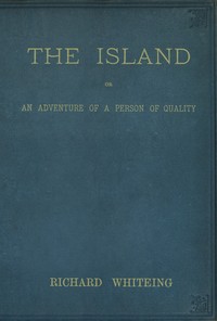The island, Richard Whiteing