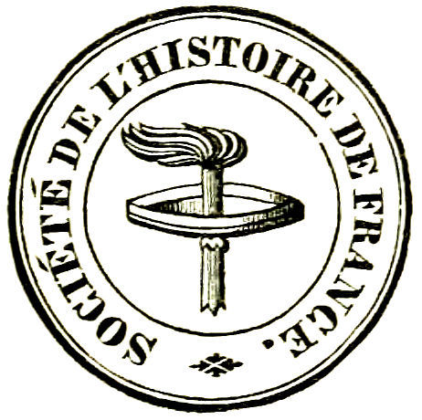[Logo: SOCIÉTÉ DE L’HISTOIRE DE FRANCE]