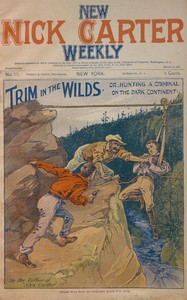 New Nick Carter weekly, No. 11, March 13, 1897: Trim in the wilds; or, hunting a criminal on the dark continent, Nicholas Carter