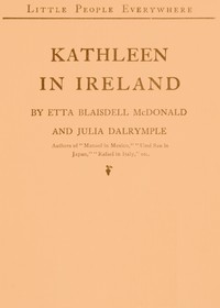 Kathleen in Ireland, Etta Blaisdell McDonald, Julia Dalrymple
