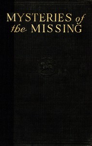 Mysteries of the missing, Edward H. Smith