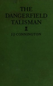 The Dangerfield Talisman, J. J. Connington
