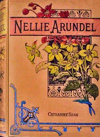 Nellie Arundel, Catharine Shaw