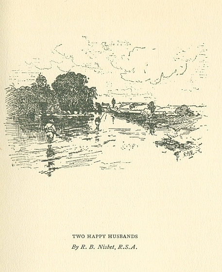 TWO HAPPY HUSBANDS <i>By R. B. Nisbet, R.S.A.</i>