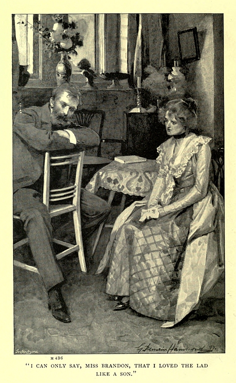 "I CAN ONLY SAY, MISS BRANDON, THAT I LOVED THE LAD LIKE A SON."