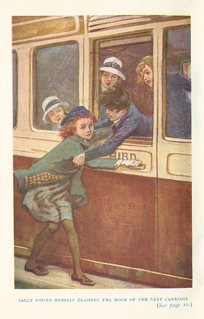 SALLY FOUND HERSELF CLASPING THE DOOR OF THE NEXT CARRIAGE (See page 20.)