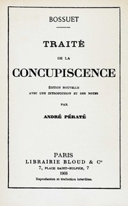 Traité de la concupiscence, Jacques Bénigne Bossuet, André Pératé