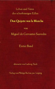 Leben und Taten des scharfsinnigen Edlen Don Quijote von la Mancha, de Miguel Cervantes Saavedra