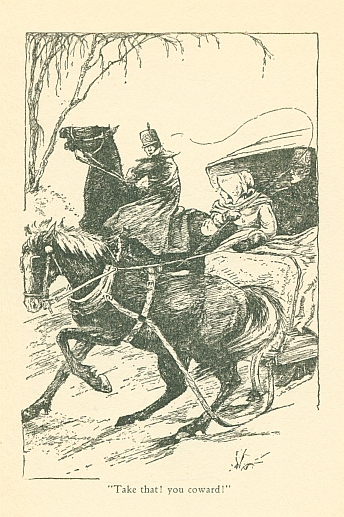 "Take that! you coward!"