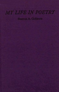 My Life in Poetry, Stanton A. Coblentz
