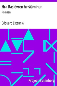 Hra Baslèvren herääminen, Édouard Estaunié, Lauri Ikonen