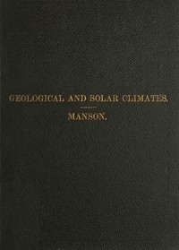 Geological and solar climates, Marsden Manson
