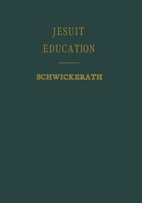 Jesuit education, Robert Schwickerath