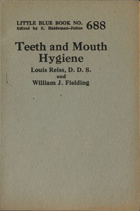 Teeth and mouth hygiene, Louis Reiss, William J. Fielding