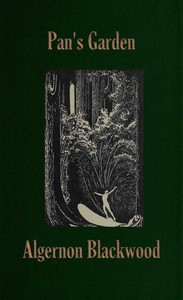 Pan's garden, Algernon Blackwood, W. Graham Robertson