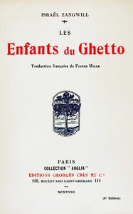 Les enfants du Ghetto, Israël Zangwill, Pierre Mille