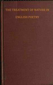 The treatment of nature in English poetry between Pope and Wordsworth, Myra Reynolds