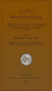 Coffee merchandising, William H. Ukers