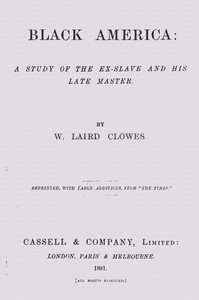 Black America, Sir W. Laird Clowes