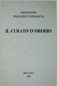 Il curato d'Orobio, Giovanni Visconti Venosta