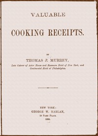 Valuable cooking receipts, Thomas J. Murrey