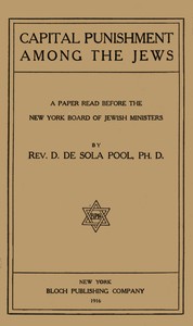 Capital punishment among the Jews, D. de Sola Pool