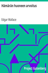 Hämärän huoneen arvoitus, Edgar Wallace