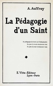 La pédagogie d'un saint, Augustin Auffray
