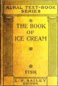 The book of ice-cream, Walter W. Fisk